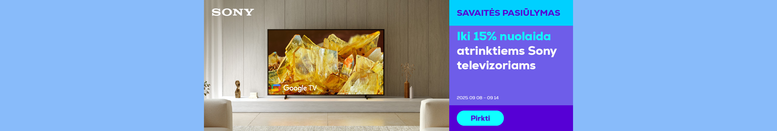 Iki 15% nuolaida atrinktiems Sony televizoriams	