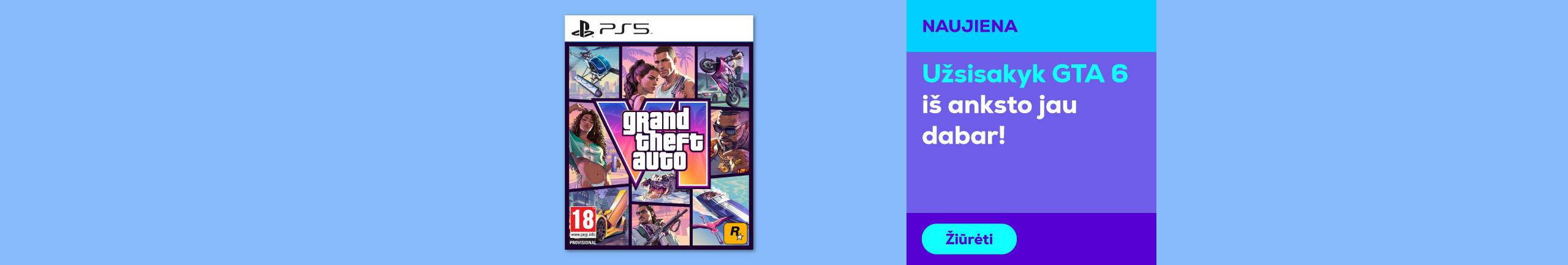 Užsisakyk GTA 6 iš anksto jau dabar!	