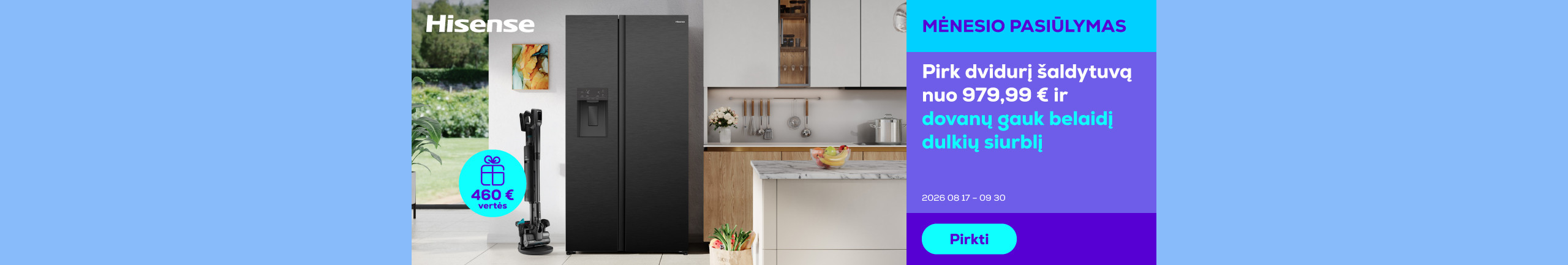 Pirk Hisense dvidurį šaldytuvą nuo 979,99 € ir dovanų gauk belaidį dulkių siurblį