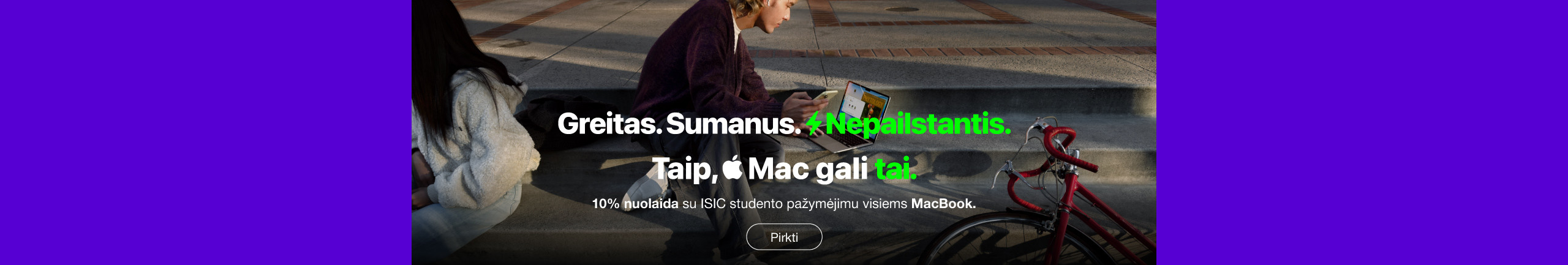 10% discount on all Macs and iPads with an ISIC card! 