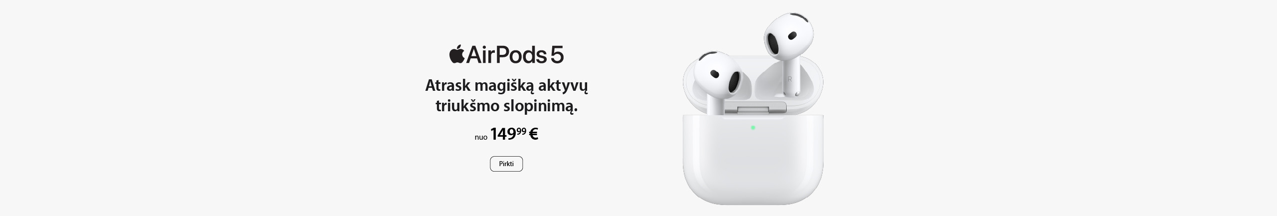 Būk vienas pirmųjų, užsisakiusių naujausius Apple įrenginius!