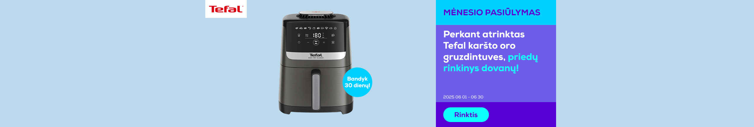 Buy a selected TEFAL air fryer and get a  accessory set as a gift.	