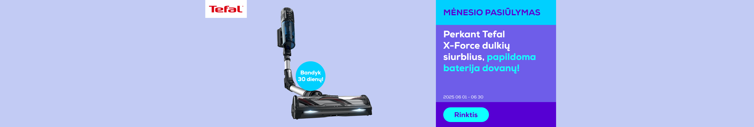 Buy a Tefal X-Force vacuum cleaner and get an extra battery as a gift.	