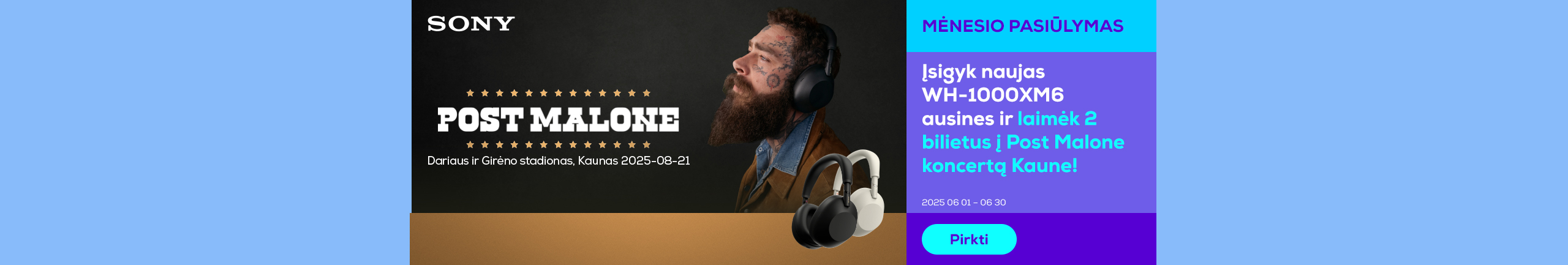 Buy the new WH-1000XM6 headphones and win 2 tickets to the Post Malone concert in Kaunas!