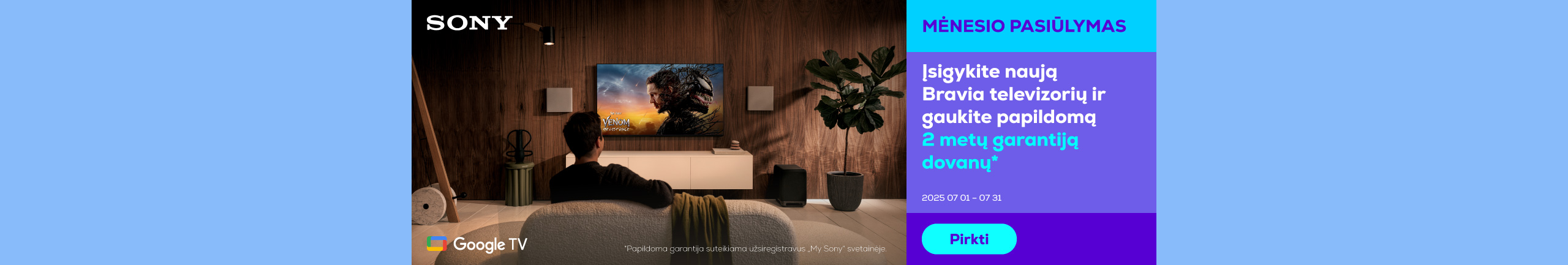 Buy the new Bravia TV and get an additional 2-year warranty for free*